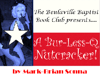 The Beulaville Baptist Book club Presents: A Bur-Less-Q Nutcracker!